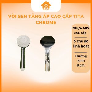 Vòi sen tăng áp cao cấp TITA Chrome