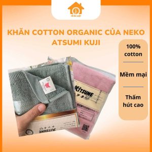 Khăn cotton organic của nhà NEKO ATSUMI KUJI