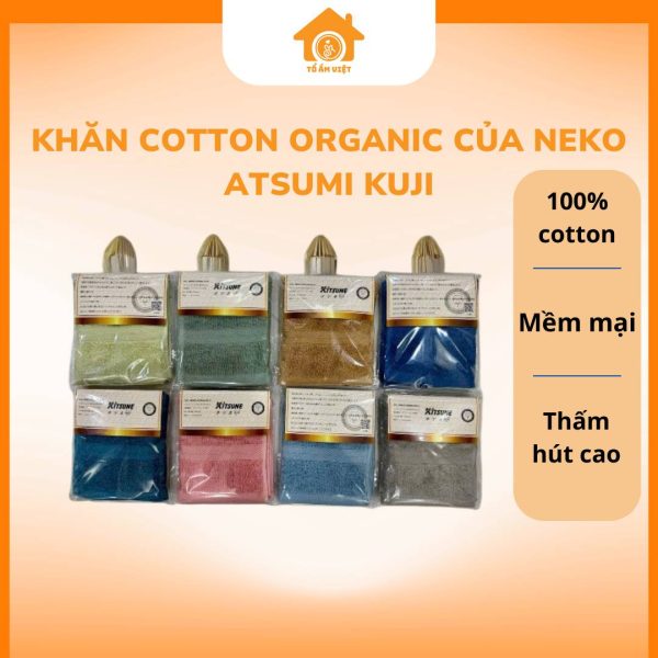 Khăn cotton organic của nhà NEKO ATSUMI KUJI