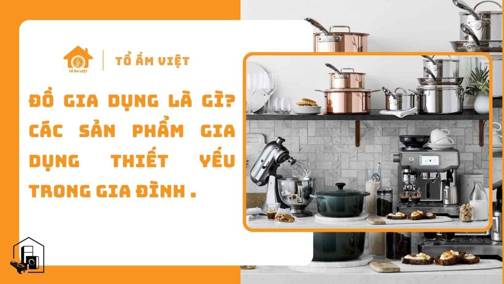 Các sản phảm gia dụng thiết yếu