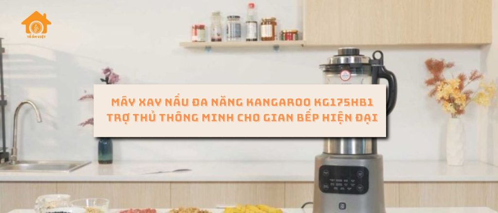 máy xay nấu đa năng Kangaroo KG175HB1
