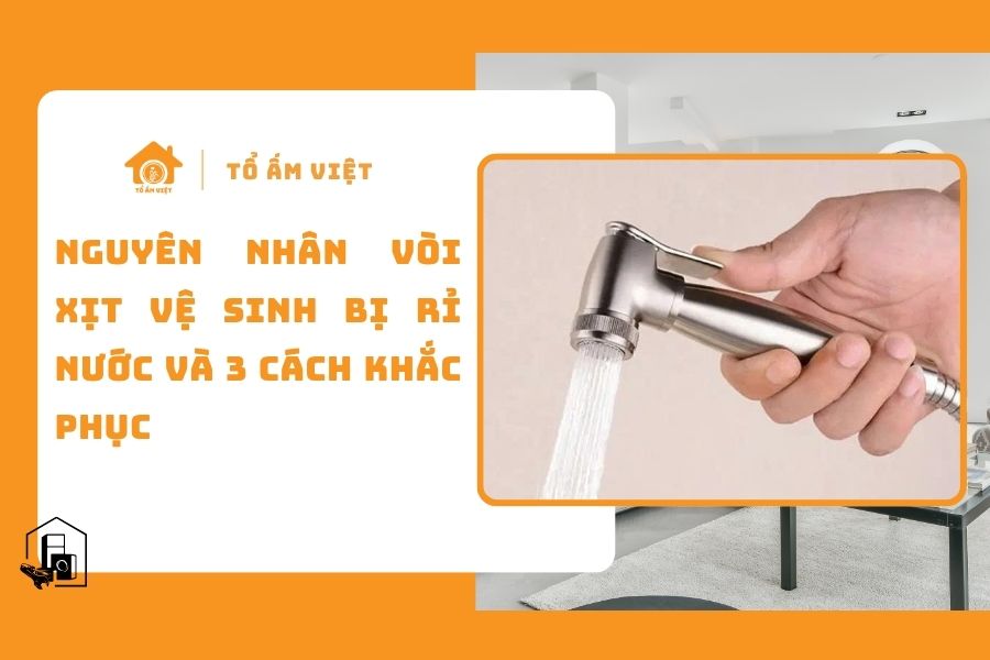 Vòi xịt vệ sinh bị rỉ nước