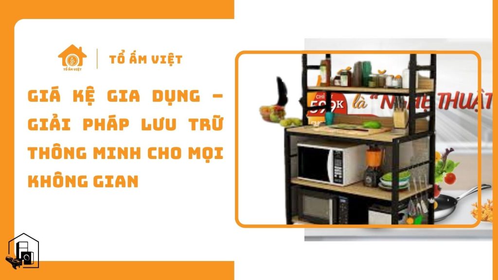 Giá Kệ Gia Dụng