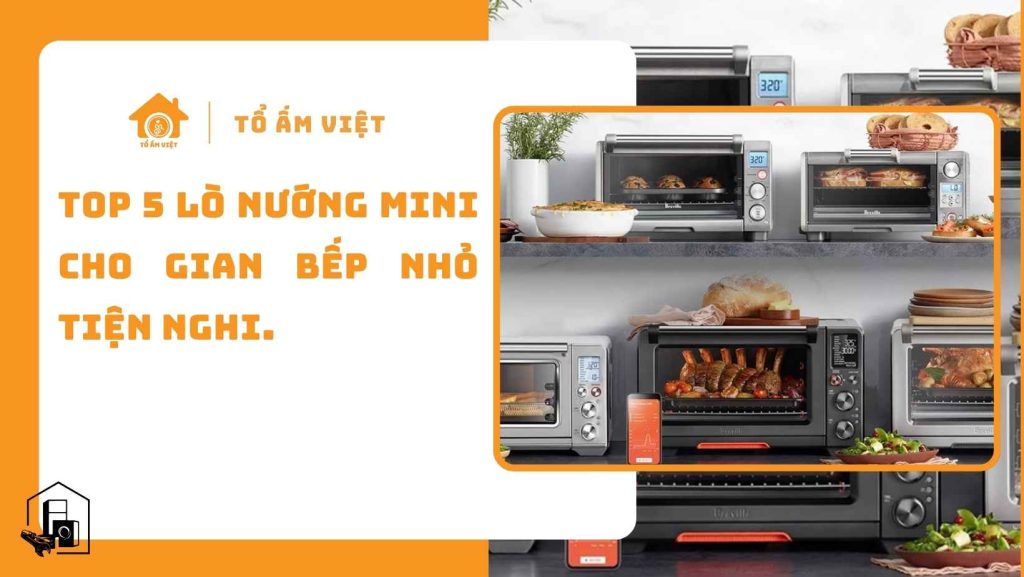 Lò nướng mini tiện nghi
