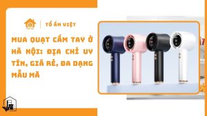 Mua Quạt Cầm Tay Ở Hà Nội