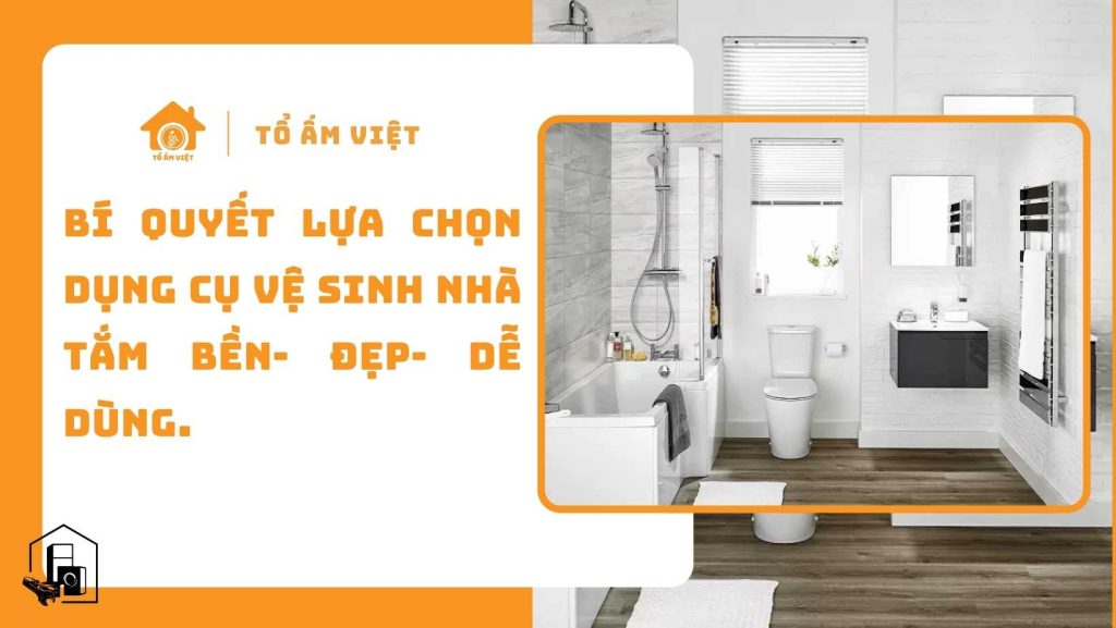 Bí quyết chọn dụng cụ vệ sinh đẹp