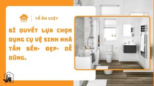 Bí quyết chọn dụng cụ vệ sinh đẹp