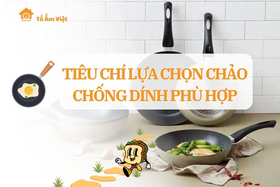 tiêu chí chọn chảo chống dính