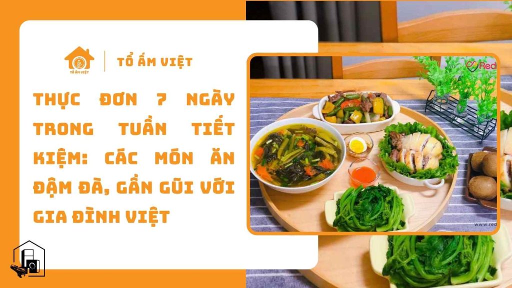 Thực đơn 7 ngày trong tuần tiết kiệm